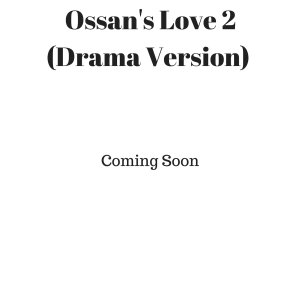 Ossan's Love: No Céu (2019)