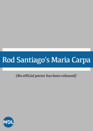 Rod Santiago's Maria Carpa (2012) poster