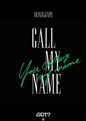 GOT7 MONOGRAPH "Call My Name" (2019) poster