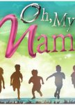 Oh, My Mama!