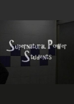 Supernatural Power Students (2010) poster