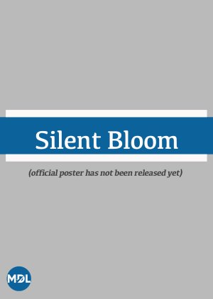 Silent Bloom () poster