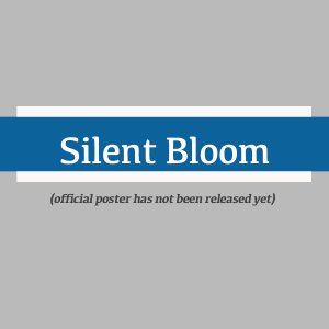 Silent Bloom ()