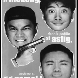 Si Mokong, Si Astig, at Si Gamol (1997)