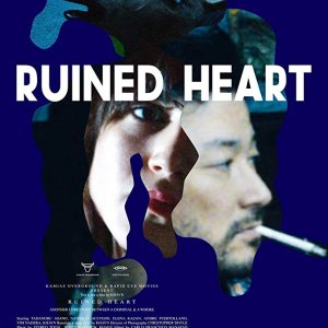 Ruined Heart: Another Love Story Between a Criminal & a Whore (2014)