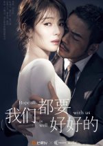 Hope All Is Well with Us Chinese Drama photo