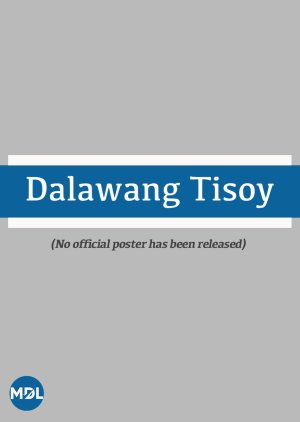 Dalawang Tisoy (2007) poster