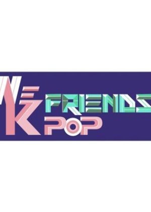 We K-Pop Friends (2020) poster