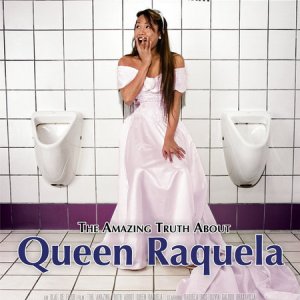 The Amazing Truth About Queen Raquela (2008)