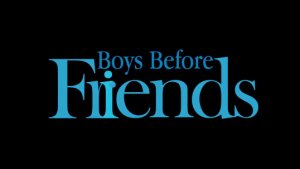 The Failure of Boys Before Friends