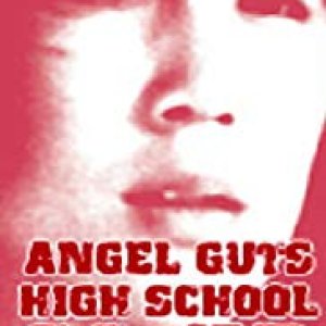 Angel Guts: High School Co-Ed (1978)