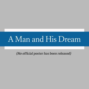 A Man and His Dream (1978)