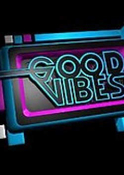 Good Vibes (2011) poster