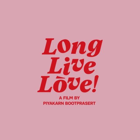 Long Live Love (2023)