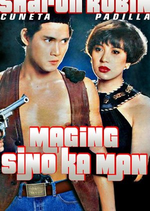 Maging Sino Ka Man (1991) poster