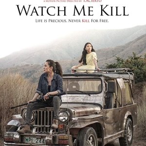 Watch Me Kill (2019)