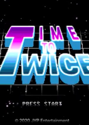 Time to Twice (2020) poster
