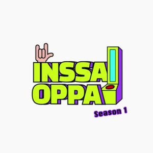 Inssa Oppa Season 1 (2019)