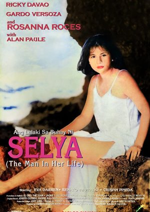 Ang Lalaki sa Buhay ni Selya (1988) poster