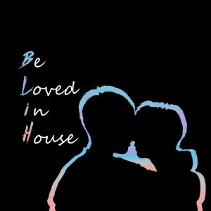 Be Loved in House (2021)