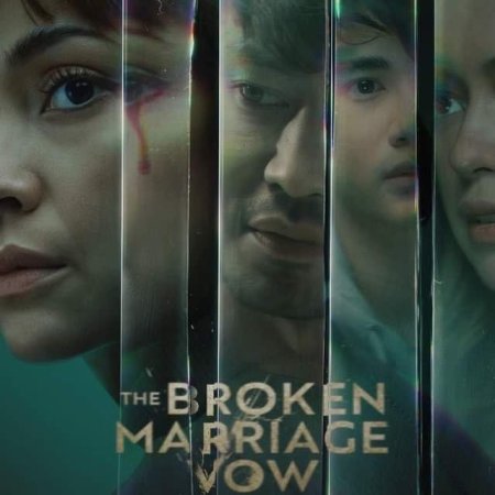 The Broken Marriage Vow (2022)