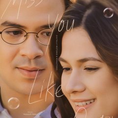 Miss You Like Crazy Philippines Movie photo