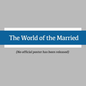 The World of the Married (2023)