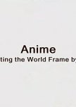Tokyo Miracle City: Anime - Captivating the World Frame by Frame