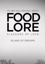 Food Lore: Island of Dreams Philippines Drama photo