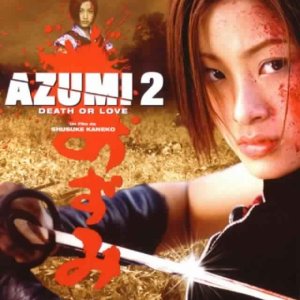 Azumi 2: Death or Love (2005)