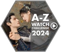 Please help a girl out! I'm doing the A-Z Watch Challenge and need dramas starting with the…
