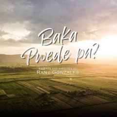 Baka Pwede pa? Philippines Drama photo