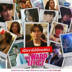 The Warp Effect Thai Drama photo