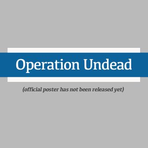 Operation Undead (2024)