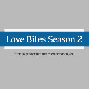 Love Bites Season 2 (2023)