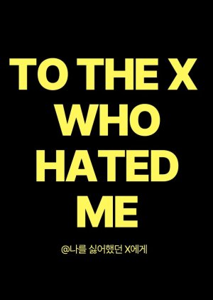 To the X Who Hated Me (2024) poster