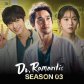 Dr. Romantic 3