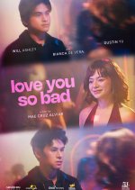 Love You So Bad Philippines Movie(2025) photo