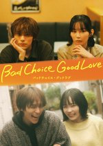 Bad Choice Good Love