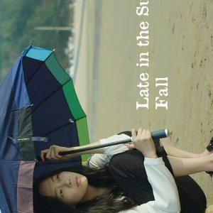 Late in the Summer, Fall (2019)