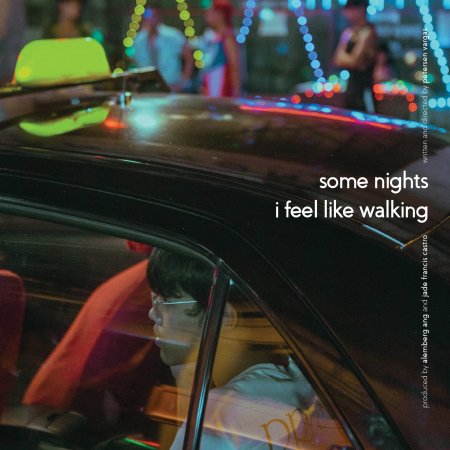 Some Nights I Feel Like Walking (2024)