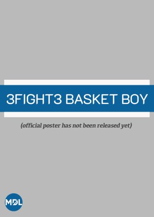 3Fight3 Basket Boy (2025) poster