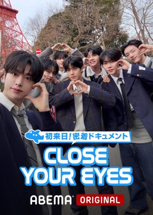 Close Your Eyes: Hatsu Rainichi Mitchaku Documentary (2025) poster