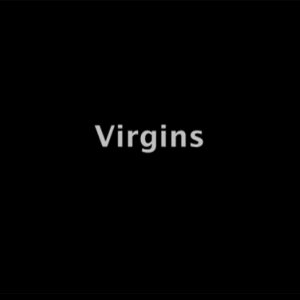 Virgins (2007)