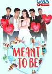 Meant to Be philippines drama review