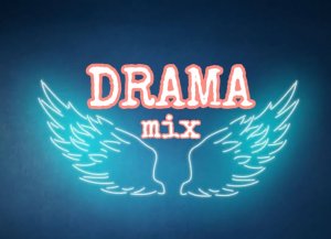 Drama Mix 
