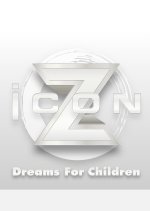 iCON Z ～Dreams for Children～ (2021) - MyDramaList