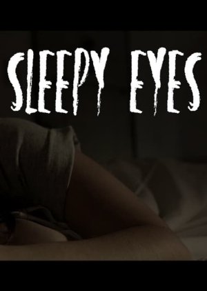 Sleepy Eyes (2016) poster