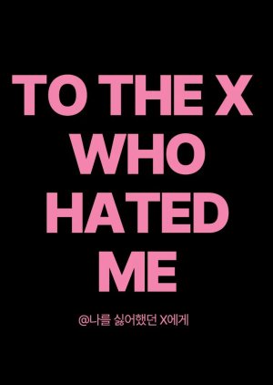 To the X Who Hated Me (2024) poster