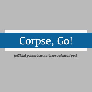 Do You Dare?: Corpse, Go! ()